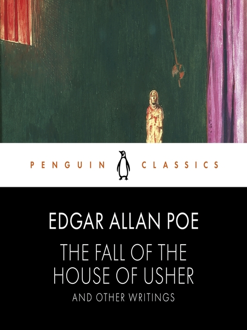 Cover image for The Fall of the House of Usher and Other Writings